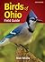 Birds of Ohio Field Guide by Stan Tekiela