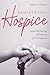 Demystifying Hospice: Inside the Stories of Patients and Caregivers