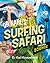 Dr Karl's Surfing Safari Through Science