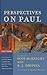 Perspectives on Paul: Five Views