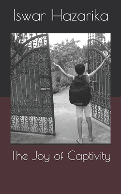 The Joy of Captivity