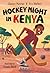 Hockey Night in Kenya