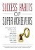 Success Habits of Super Ach...