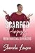 Scarred Purposely...From Hurting to Healing by Shemeka Lawson