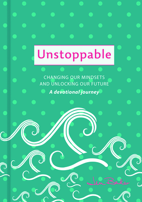 Unstoppable: A Devotional Journey