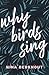 Why Birds Sing