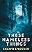 These Nameless Things (Christian Series Level II (24))