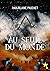Au seuil du monde (French Edition)