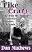 Like Crazy: Life With My Mother and Her Invisible Friends (Platinum Nonfiction)