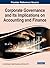 Corporate Governance and Its Implications on Accounting and Finance (Advances in Finance, Accounting, and Economics)