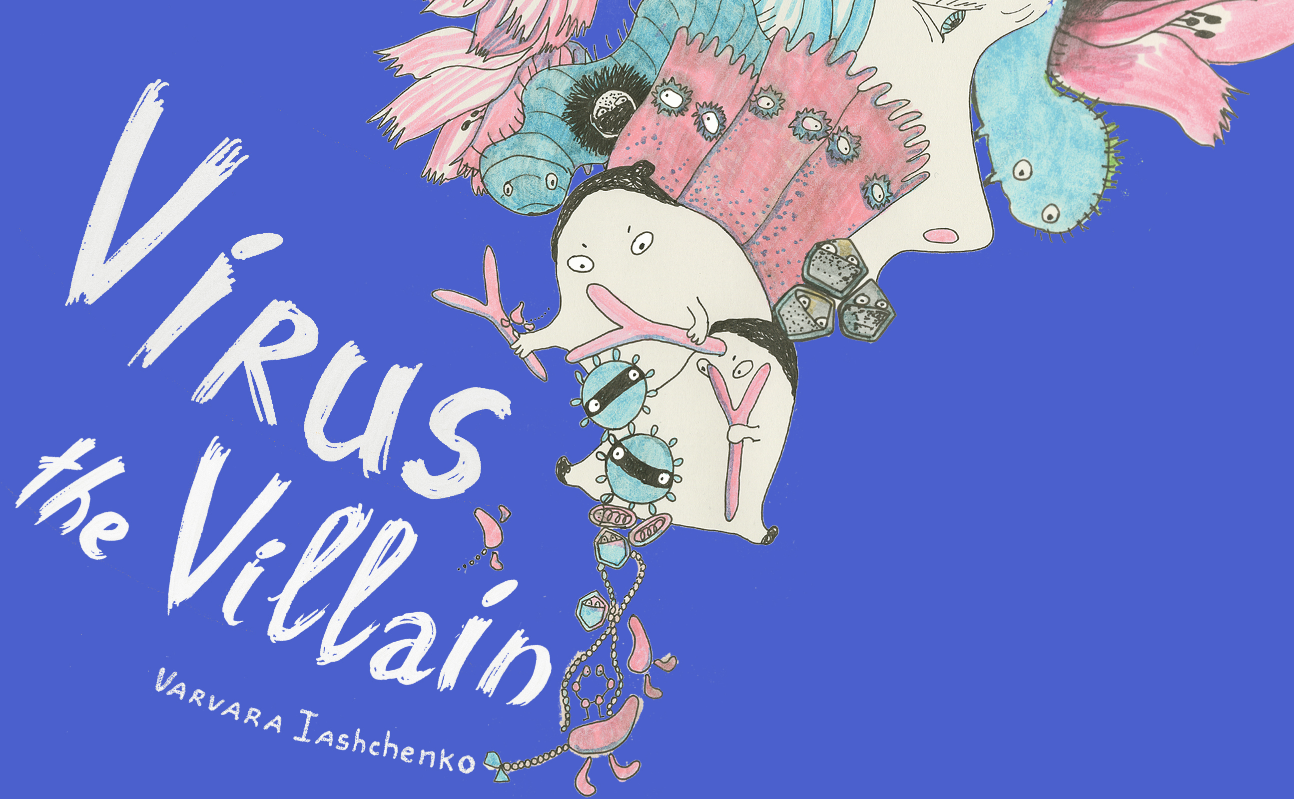 Virus the Villain: The story of a virus told by himself (English edition)