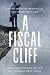 A Fiscal Cliff by John Merrifield