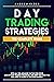 Day Trading Strategies: The Complete Guide With All the Advanced Tactics for Stock and Options Trading Strategies. Find Here the Tools You Will Need to Invest in the Forex Market.