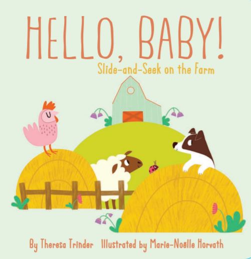 Hello, Baby! Slide-and-Seek on the Farm