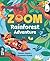 Zoom: Rainforest Adventure