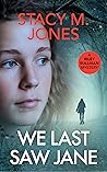 We Last Saw Jane