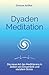 Dyaden Meditation: Die neue...