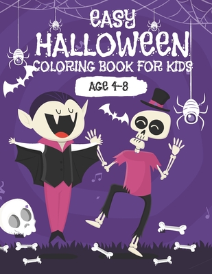 Easy Halloween coloring book age 4-8: Kids Halloween Book,easy Halloween coloring book,Children Coloring Workbooks for Kids: Boys,with Beautiful ... Designs, Girls and Toddlers Ages 2-4, 4-8,