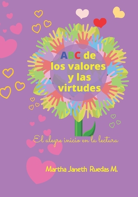 ABC de los Valores: El Alegre Inicio en la Lectura (Spanish Edition)