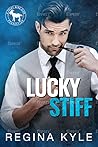 Lucky Stiff by Regina Kyle