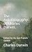 The Autobiography of Charles Darwin.: Edited by his Son Francis Darwin