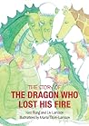 The Dragon Who Lo...