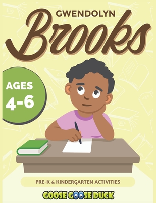Gwendolyn Brooks: Black History Activities for Kids: Engaging Black History Lesson Plan for Kids Featuring Pulitzer Prize Winning Poet Gwendolyn ... (Black History Activities for Young Learners)