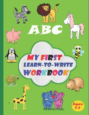 My First Learn to Write Workbook: practicing for kids with pen control, line tracking, Pre-school training book, age 3-5(Kids coloring book)