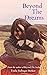 Beyond the Dreams (Beyond S...