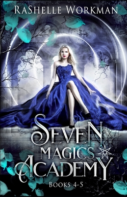 Seven Magics Academy Books 4-5: Deadly Witch and Royal Witch (Seven Magics World)