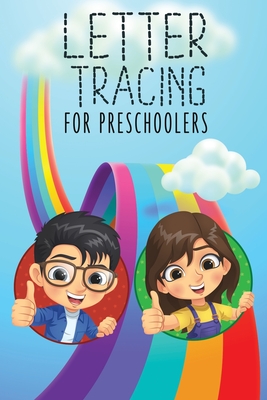 Letter Tracing Book for Preschoolers: Preschool writing Workbook for Pre K, Kindergarten and Kids Ages 3-5. ABC print handwriting book