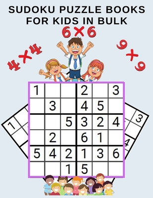 Sudoku Puzzle Books for Kids in Bulk: : beginner sudoku puzzle books for kids under 5 with 4x4, 6x6, and 9x9 Puzzle Grids