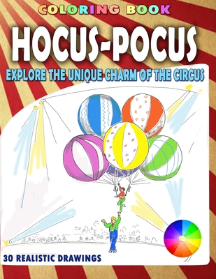 HOCUS-POCUS: Explore the unique charm of the circus