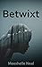 Betwixt
