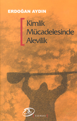 Kimlik Mücadelesinde Alevilik (Paperback)