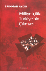 Milliyetçilik: Türkiye'nin Çıkmazı