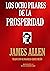 Los Ocho Pilares de la Prosperidad (Biblioteca del Éxito nº 123) (Spanish Edition)