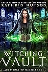 The Witching Vault by Kathrin Hutson The Witching Vault by Kathrin Hutson