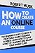 How to Create an Online Cou...