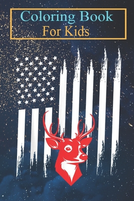 Coloring Book For Kids: Deer Hunting American Flag Cute Deer Stalking Animal Coloring Book: For Kids Aged 3-8 (Fun Activities for Kids)