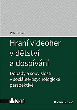 Hraní videoher v dětství a dospívání (Paperback)