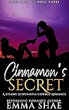 Cinnamon's Secret: A Suspenseful Steamy Cowboy Romance (Spice Trilogy Book 3)