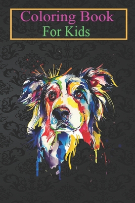 Coloring Book For Kids: Graphic Dogs Love Animals Funny Pop Arts Distressed Gifts Animal Coloring Book: For Kids Aged 3-8 (Fun Activities for Kids)