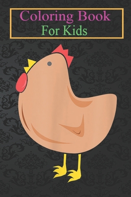 Coloring Book For Kids: Chicken On s Animal Coloring Book: For Kids Aged 3-8 (Fun Activities for Kids)
