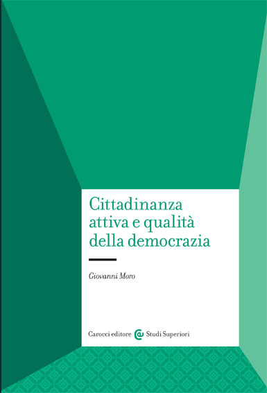 Cittadinanza attiva e qualità della democrazia (Studi Superiori, #905)