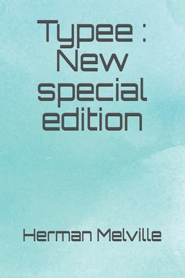 Typee : New special edition