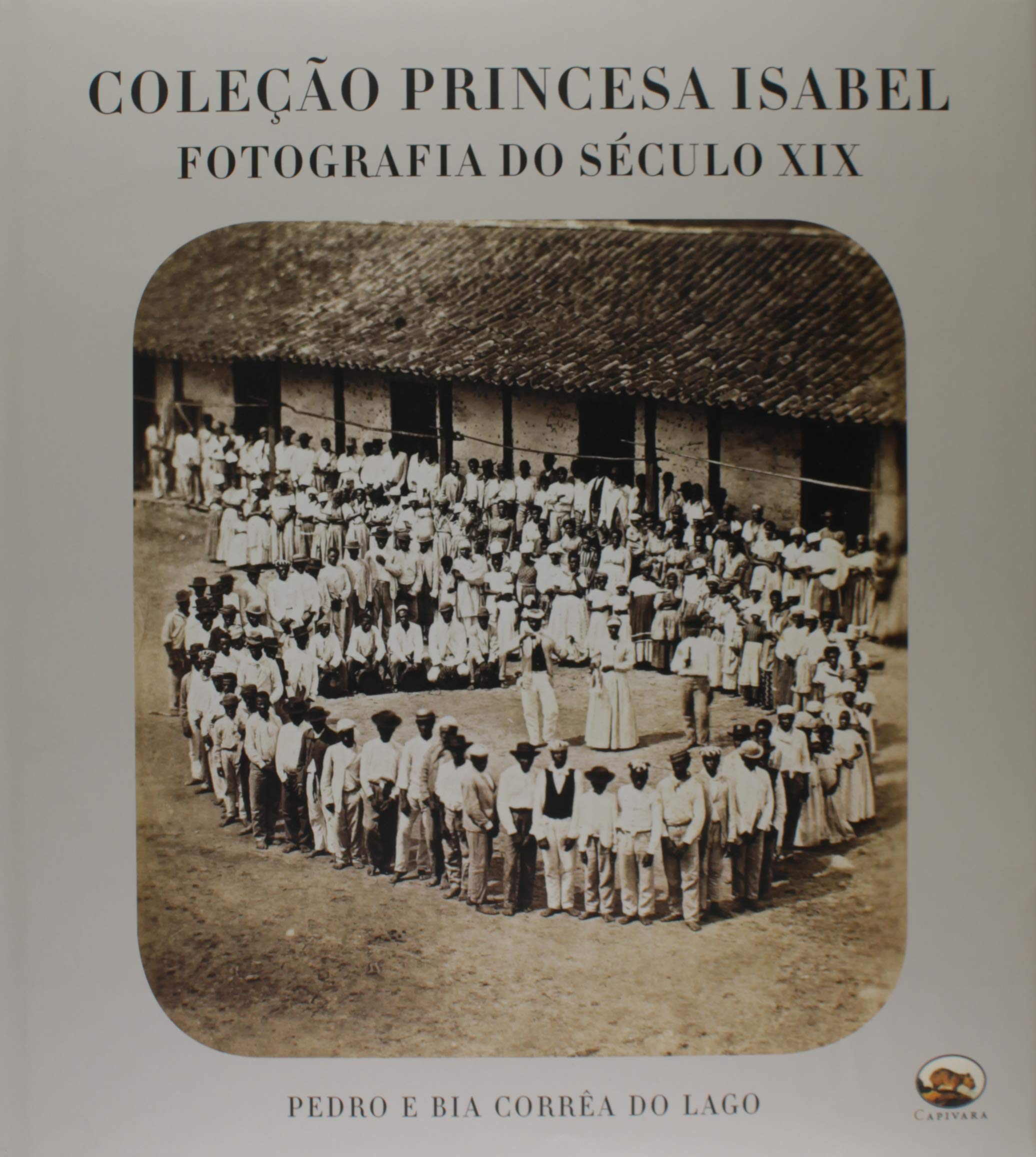 Coleção Princesa Isabel. Fotografia do Século XIX