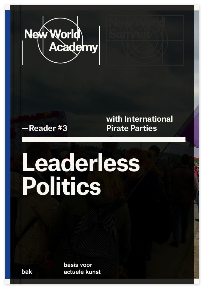 New World Academy Reader #3: Leaderless Politics