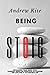 Being Stoic: Unleashing Your Inner Stoic - Learning About the Principles of Stoicism and Applying It to Everyday Life (The Active and Effective Leaders Book 3)