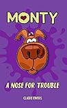 Monty: A Nose for...